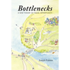 Bottlenecks: A New Theory of Equal Opportunity - Paperback