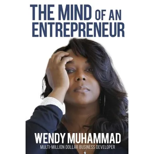 The Mind of an Entrepreneur: Mental Strategies for Navigating the World of Business - Paperback