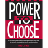 Power to Choose: Twelve Steps to Wholeness - Paperback