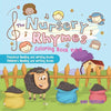 The Nursery Rhymes Coloring Book Vol II - Preschool Reading and Writing Books Children's Reading and Writing Books - Paperback