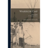 Warrior Gap: a Story of the Sioux Outbreak of '68 - Paperback