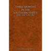 Three Months in the Southern States - Paperback