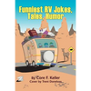 Funniest RV Jokes, Tales, Humor - Paperback
