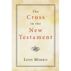 The Cross in the New Testament - Paperback