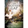 The Mother Gap - Paperback