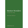 Mentor Wonders: A One Act Play - Paperback