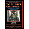 To Fight with Intrepidity: The Complete History of the U.S. Army Rangers 1622 to Present - Hardcover