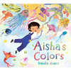 Aisha's Colors - Hardcover