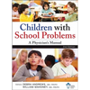 Children with School Problems: A Physician's Manual - Paperback