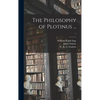 The Philosophy of Plotinus ...; 1 - Hardcover