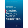 Capitalism, Democracy, Socialism: Critical Debates - Hardcover