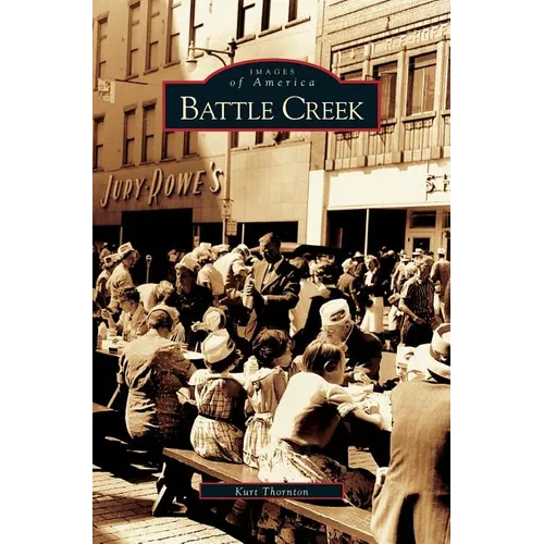 Battle Creek - Hardcover