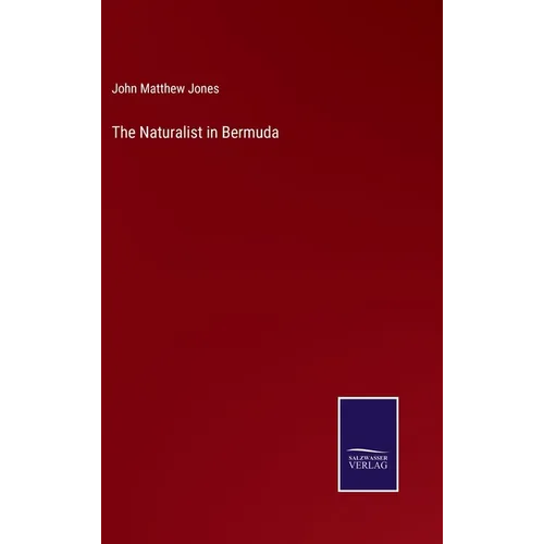 The Naturalist in Bermuda - Hardcover
