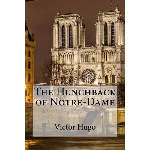 The Hunchback of Notre-Dame Victor Hugo - Paperback