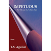 Impetuous: The Odyssey of a Solitary Man - Paperback