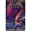 Hive Queen: A Dark Fantasy LitRPG - Hardcover