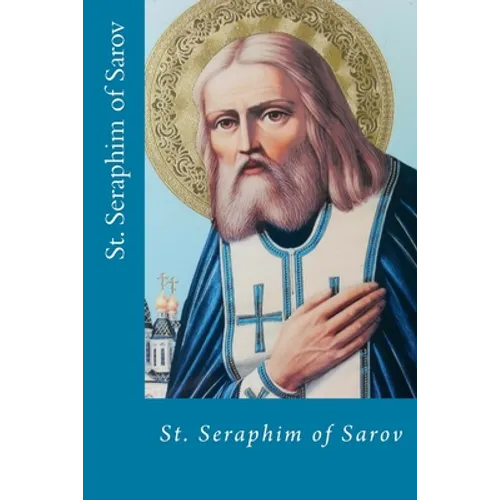 St. Seraphim of Sarov - Paperback