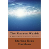 The Unseen World: : A Biblical Study of Spiritual Dynamics - Paperback