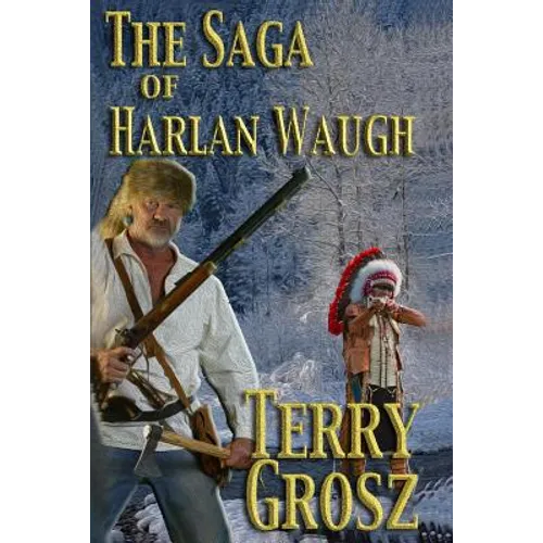 The Saga of Harlan Waugh - Paperback