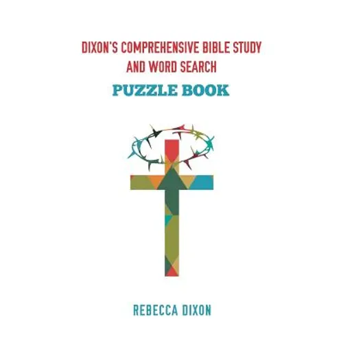 Dixon's Comprehensive Bible Study and Word Search - Paperback