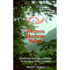 Walks and Rambles in the Western Hudson Valley: Landscape, Ecology, and Folklore in Orange and Ulster Counties - Paperback