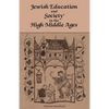 Jewish Education and Society in the High Middle Ages - Paperback