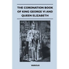 The Coronation Book of King George VI and Queen Elizabeth - Paperback