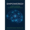 Empowered!: A Parent's Survival Guide to Navigating the Mental Healthcare System - Paperback