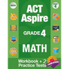 ACT Aspire Grade 4 Math: Workbook and 2 ACT Aspire Practice Tests, ACT Aspire Review, Math Practice 4th Grade, Grade 4 Math Workbook - Paperback