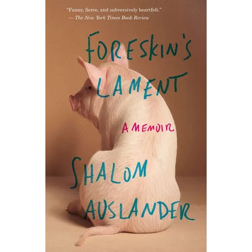 Foreskin's Lament: A Memoir - Paperback