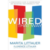 Wired That Way: A Comprehensive Guide to Understanding and Maximizing Your Personality Type - Paperback