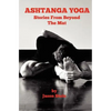 Ashtanga Yoga: Stories from Beyond the Mat - Paperback