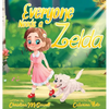 Everyone Needs a Zelda - Hardcover