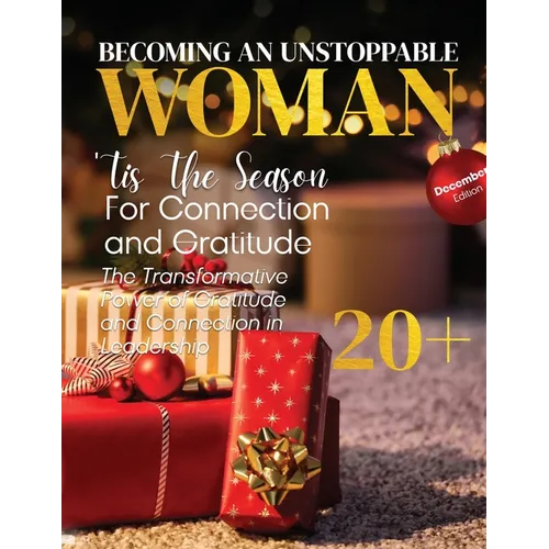 Becoming An Unstoppable Woman Magazine: December 2022 - Paperback