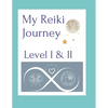 My Reiki Journey Level I & II - Paperback