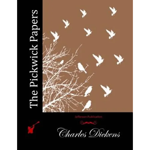 The Pickwick Papers - Paperback