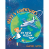 Maxx's Adventures: My First Mission Trip - Paperback