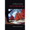 A Silence from Hitchcock - Hardcover