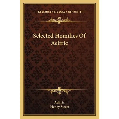 Selected Homilies Of Aelfric - Paperback