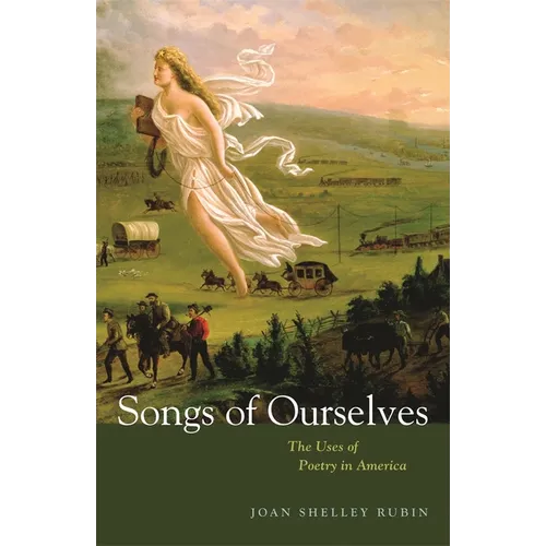 Songs of Ourselves: The Uses of Poetry in America - Paperback