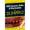 BBQ Sauces, Rubs and Marinades for Dummies - Paperback