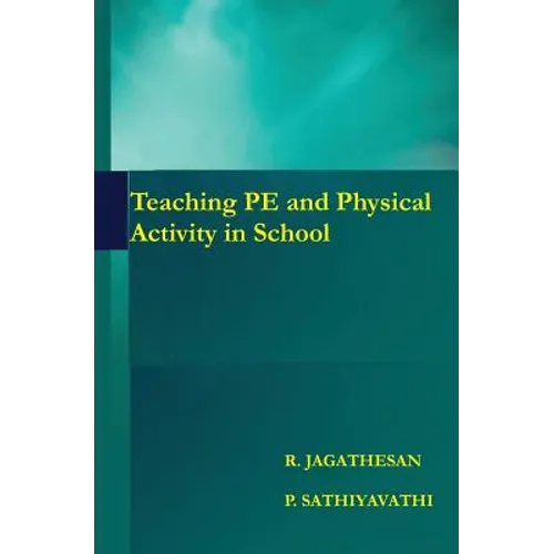 Teaching PE and Physical Activity in School - Paperback