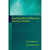 Teaching PE and Physical Activity in School - Paperback