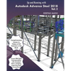 Up and Running with Autodesk Advance Steel 2018: Volume 2 - Paperback