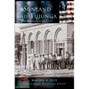 Sunland and Tujunga: From Village to City - Hardcover