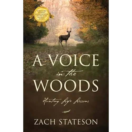 A Voice in The Woods: Hunting Life Lessons - Paperback