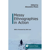 Messy Ethnographies in Action - Paperback
