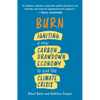 Burn: Igniting a New Carbon Drawdown Economy to End the Climate Crisis - Paperback