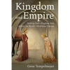 Kingdom and Empire: Seeking God's Kingdom from Within the World's Wealthiest Nations - Paperback