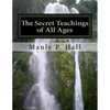 The Secret Teachings of All Ages - Paperback